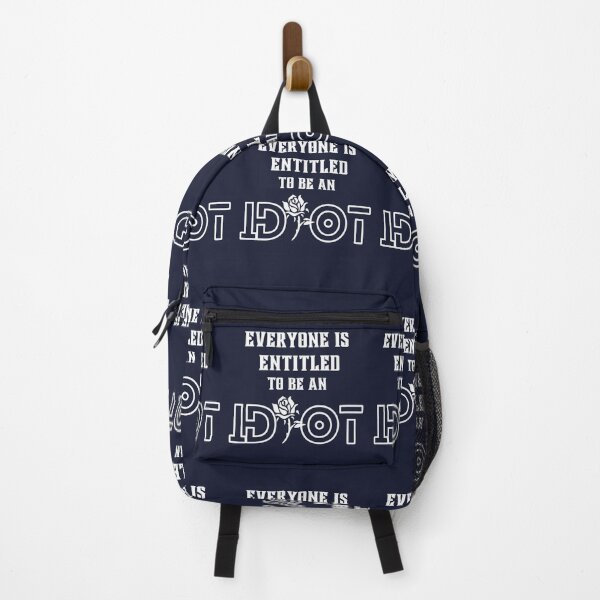 Item preview, Everyone Is Entitled To Be An Idiot - Funny Quote designed and sold by bsrishika.