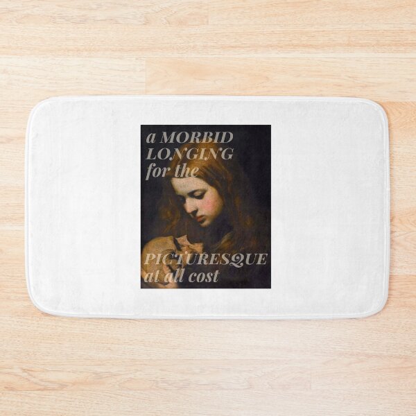 Item preview, A morbid longing for the picturesque at all cost  designed and sold by TheSocietyValor.