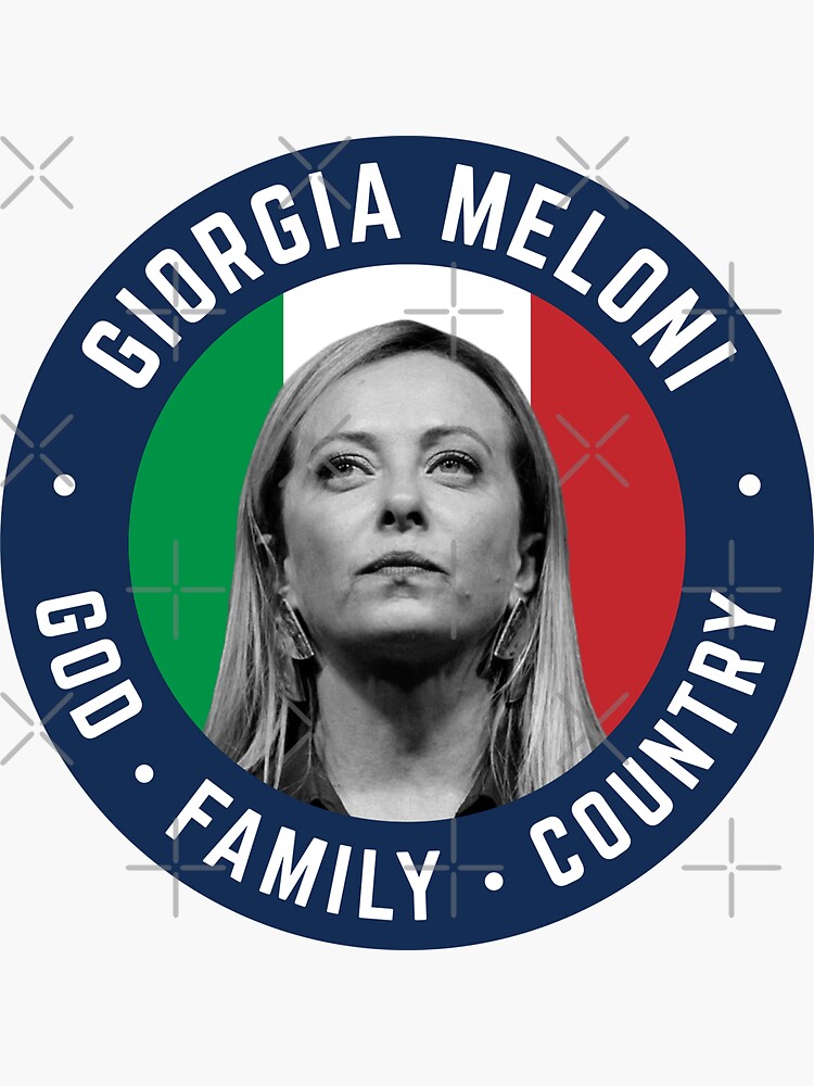 Meloni Italy Prime Minister God Family Country" Sticker for