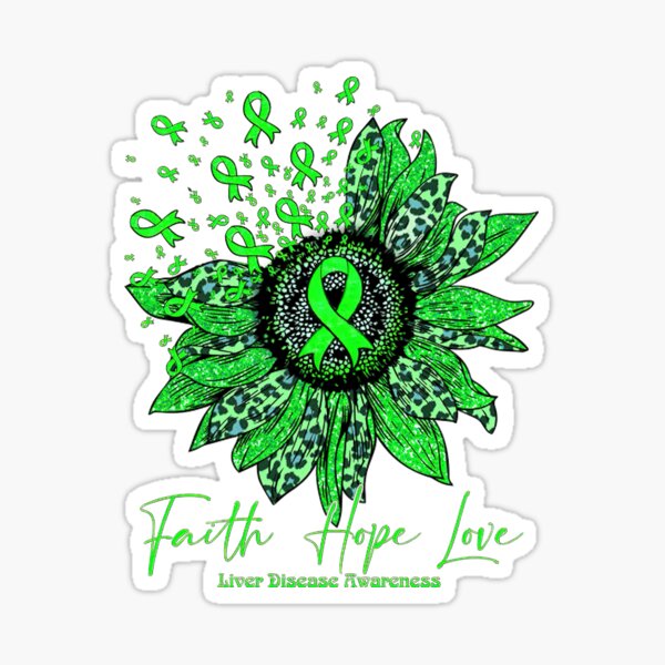 "Liver Disease Awareness Sunflower faith hope love" Sticker for Sale