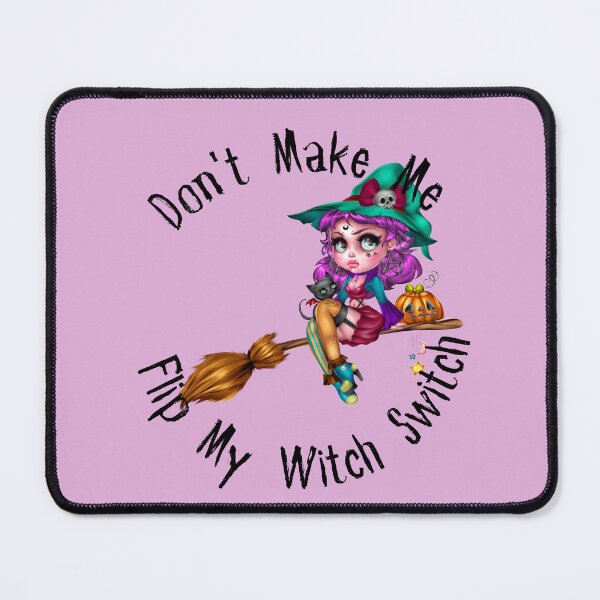 Item preview,    Don't Make Me Flip My Witch Switch, witch on a broomstick designed and sold by Anna-Kik.