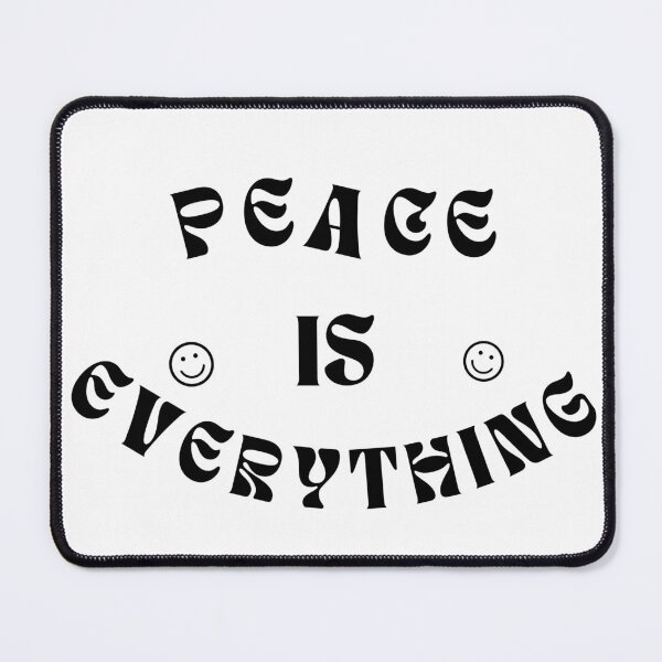 Item preview, Peace is Everything designed and sold by Cookie7899.
