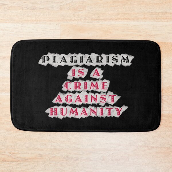 Item preview, Plagiarism is a crime designed and sold by janraydesigns.