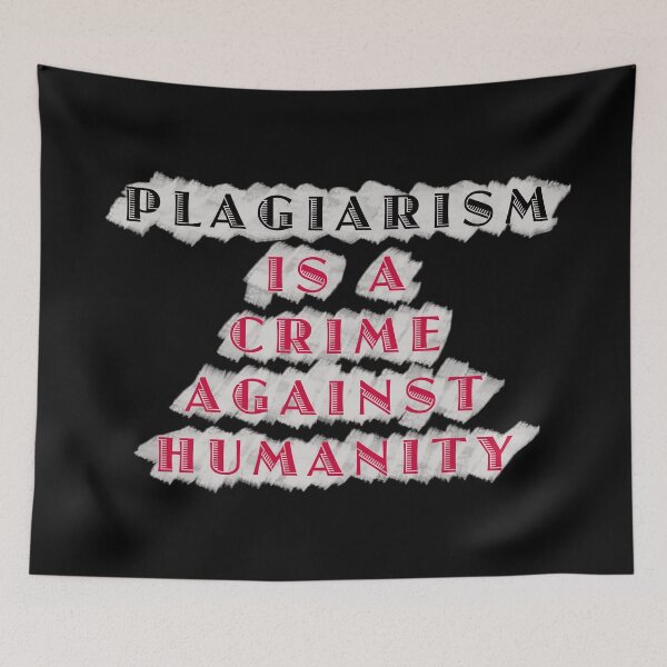 Item preview, Plagiarism is a crime designed and sold by janraydesigns.
