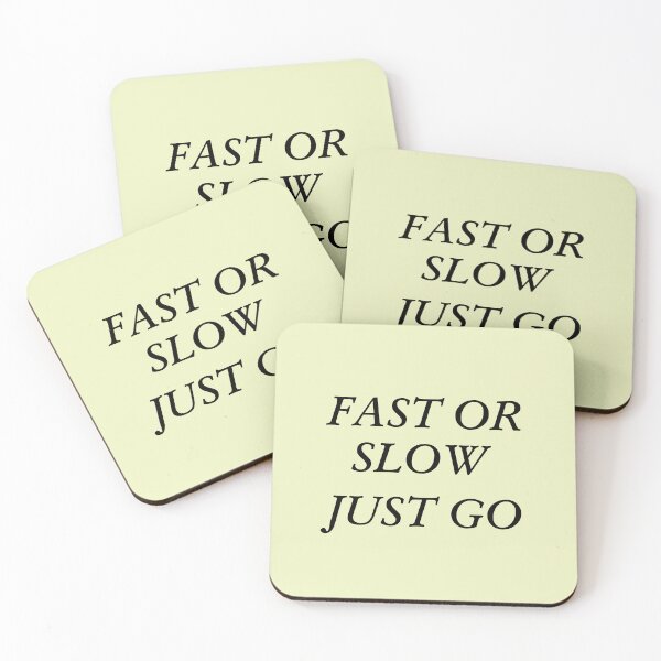 Item preview, Fast Or Slow Just Go designed and sold by Merry Moon Store.