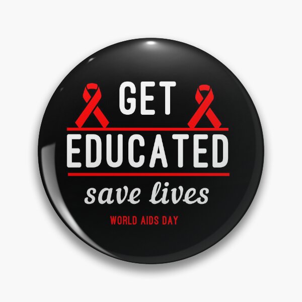 Item preview, Get Educated Save Lives World AIDS Day designed and sold by Color-Sparkle.