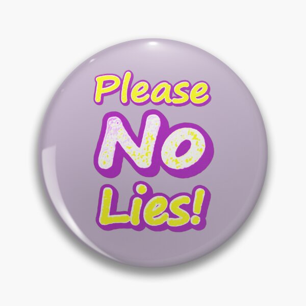 Item preview, "Please No Lies!" Cute Design. Buy Now designed and sold by Health And Fitness Posts e-Store.
