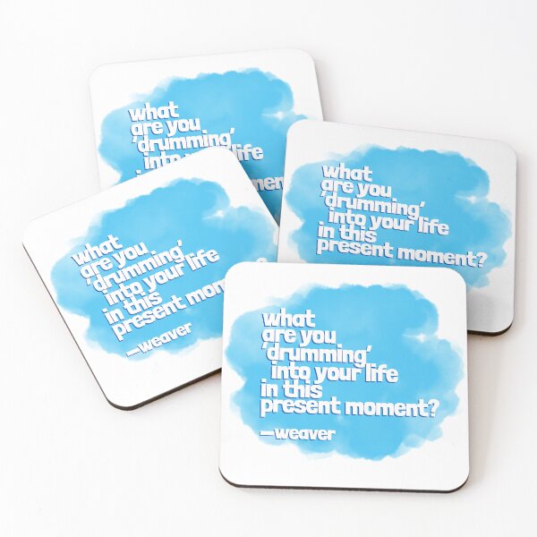 Item preview, drum quote—what are you drumming into your life in this present moment? designed and sold by drumweaver.