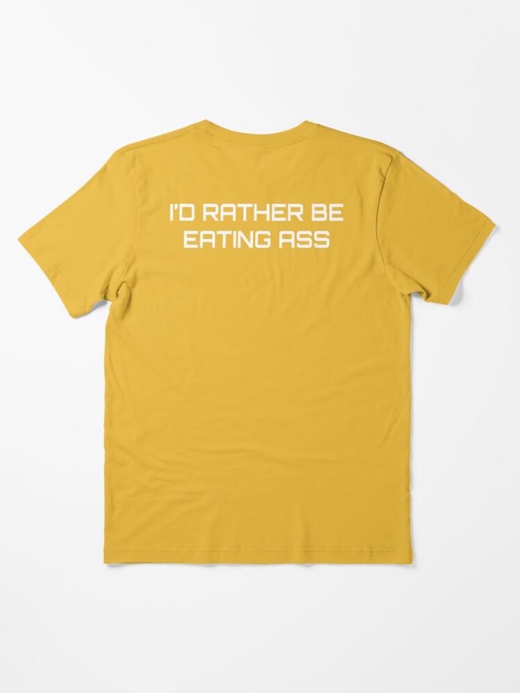 I'D RATHER BE EATING ASS CURSIVE THONG – EDNA ST LOUIS