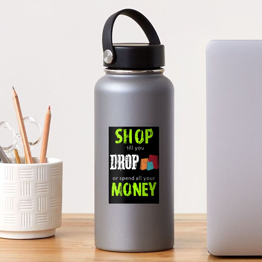 Spent All My Money Stickers – shoploveandhate