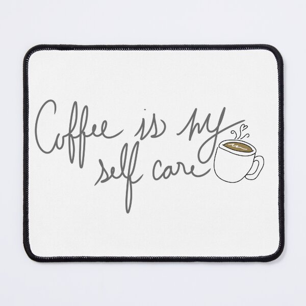 Item preview, Coffee is my self care designed and sold by Kwanita Kepe.