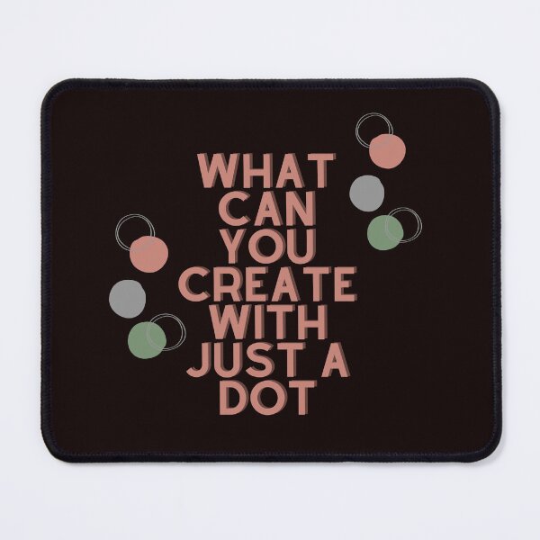 Item preview, What can you create with just a dot designed and sold by Psycheek.