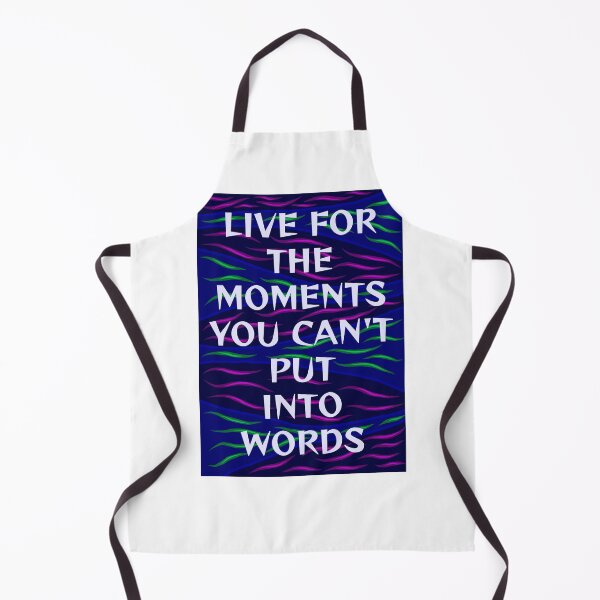 Item preview, Radical Feminist Humanist Quote - Live For The Moments You Can't Put Into Words designed and sold by LethalPixieDust.