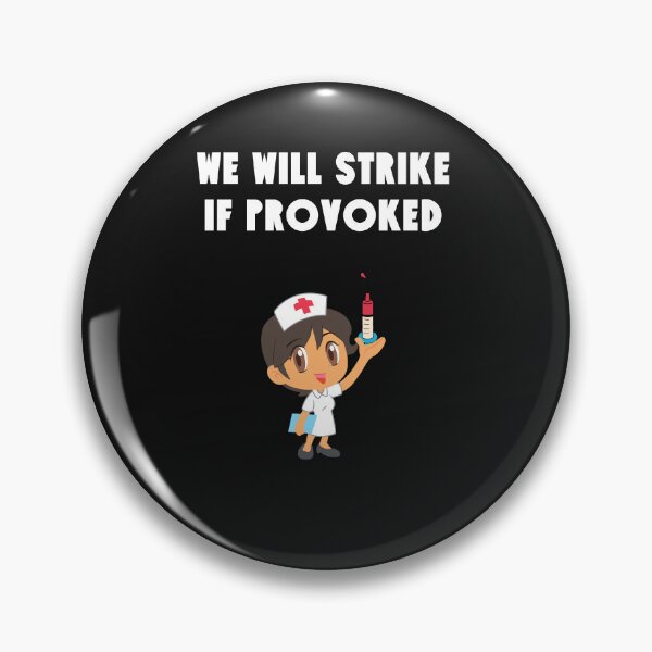 Item preview, Nurses on strike we will strike if provoke nurse for medical freedom designed and sold by medoutfits.