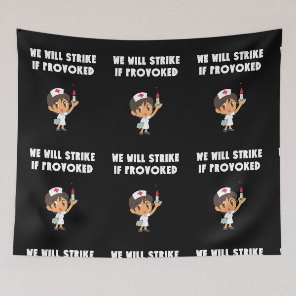 Item preview, Nurses on strike we will strike if provoke nurse for medical freedom designed and sold by medoutfits.
