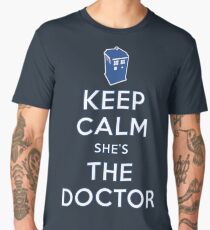 Keep Calm She's The Doctor Men's Premium T-Shirt