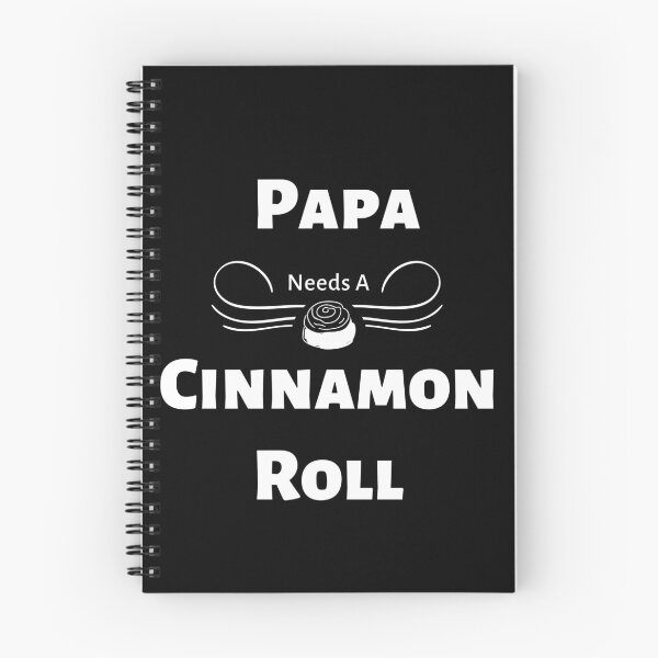 Item preview, Papa Needs A Cinnamon Roll 1 designed and sold by SimplyMe-Plus.