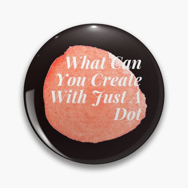 Item preview, What can you create with just a dot designed and sold by Psycheek.