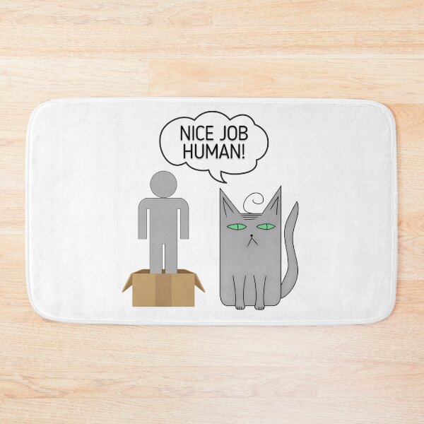 Item preview, Nice job human gray cat is saying designed and sold by WeArePear.