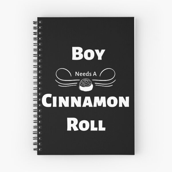 Item preview, Boy Needs A Cinnamon Roll 1 designed and sold by SimplyMe-Plus.