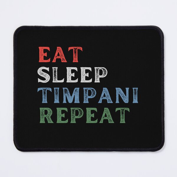 Item preview, Eat Sleep Timpani Repeat For Funny Timpani Lover and Timpani Player As A Vintage Timpani Player Music designed and sold by Funwithmusic.