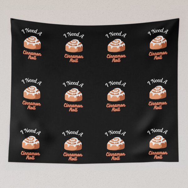 Item preview, I Need A Cinnamon Roll 2 designed and sold by SimplyMe-Plus.