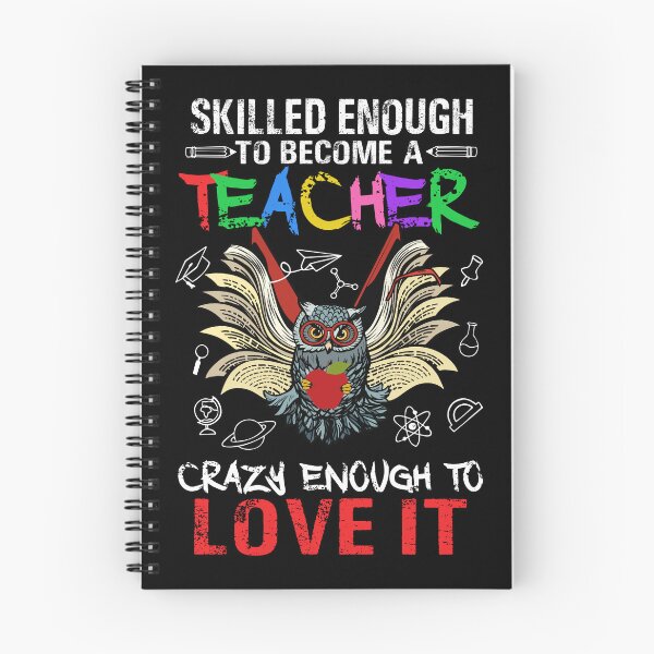 Item preview, Skilled Enough To Become A Teacher Crazy Enough To Love It designed and sold by khoucuetos.