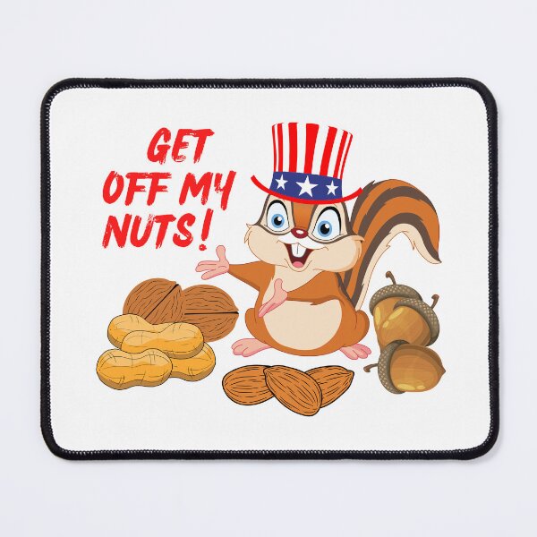 Item preview, Get Off My Nuts designed and sold by AMERICANCHEEZ.