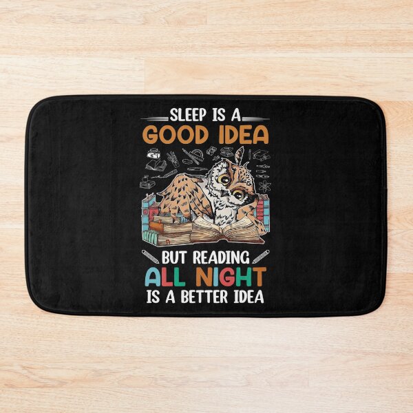 Item preview, Sleep Is A Good Idea But Reading All Night Is A Better Idea designed and sold by khoucuetos.