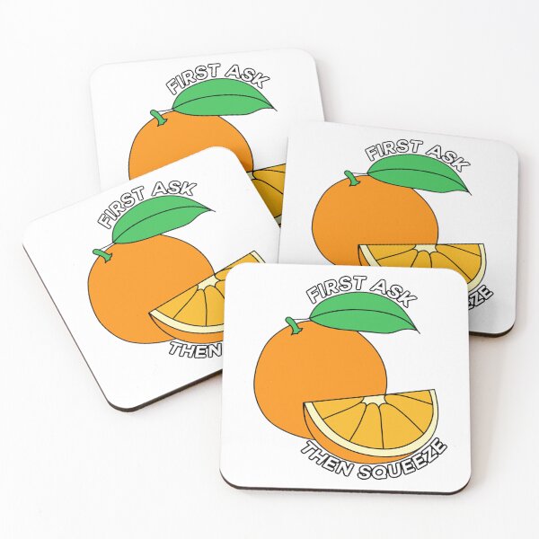 Item preview, First ask then squeeze orange  designed and sold by DesignsByRikke.