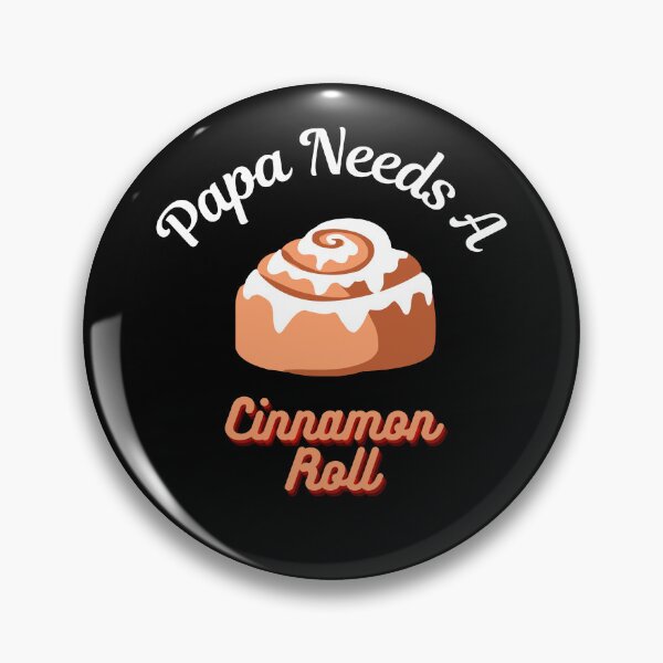 Item preview, Papa Needs A Cinnamon Roll 2 designed and sold by SimplyMe-Plus.