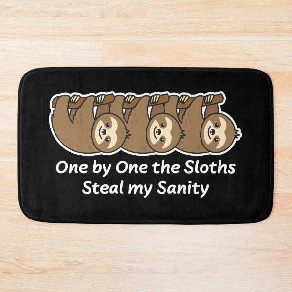 Item preview, One by One the Sloths Steal my Sanity Dark designed and sold by ironydesigns.