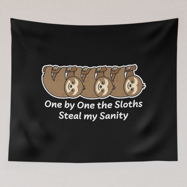 Item preview, One by One the Sloths Steal my Sanity Dark designed and sold by ironydesigns.