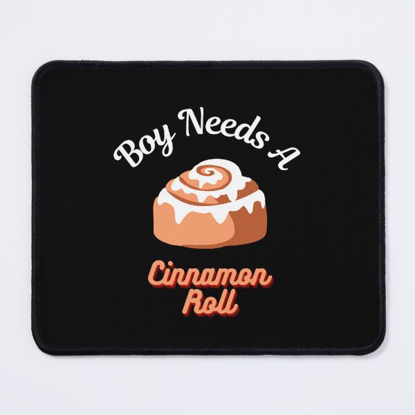 Item preview, Boy Needs A Cinnamon Roll 2 designed and sold by SimplyMe-Plus.