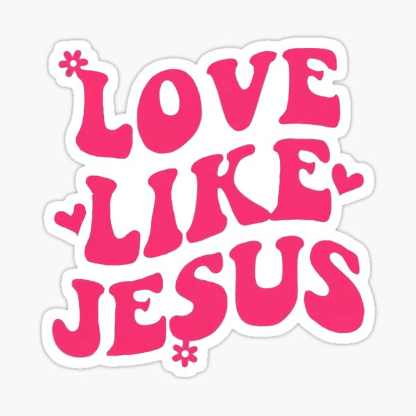 Artikel-Vorschau von Liebe wie Jesus Christliche Religion, designt und verkauft von Rowena Jones.
