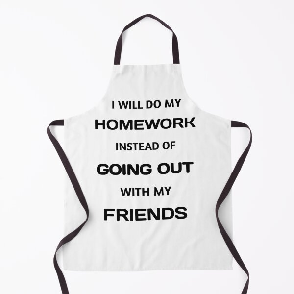 Item preview, Funny White Lie I Will Do My Homework Instead Of Going Out With My Friends designed and sold by DjoooDjooo.