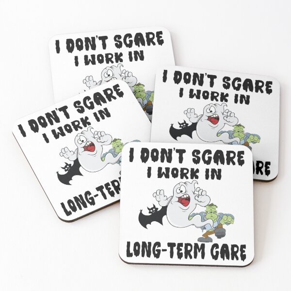 Item preview, I Don't Scare, I work in Long Term Care designed and sold by TaraGbear.