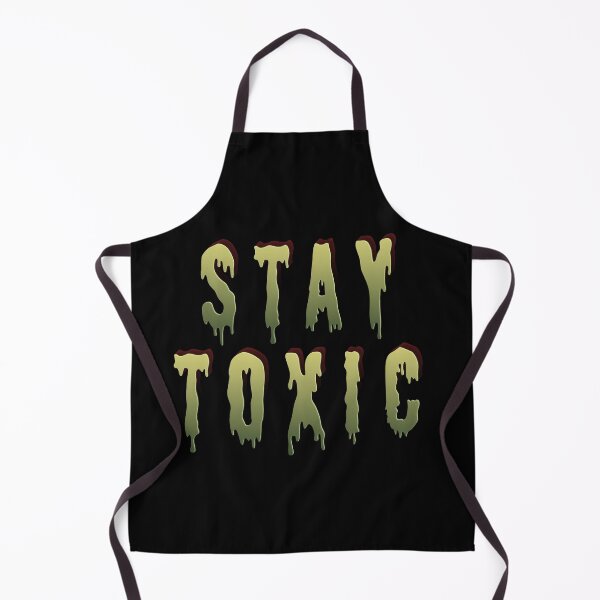 Item preview, Stay Toxic - Halloween designed and sold by ZatchyLie.
