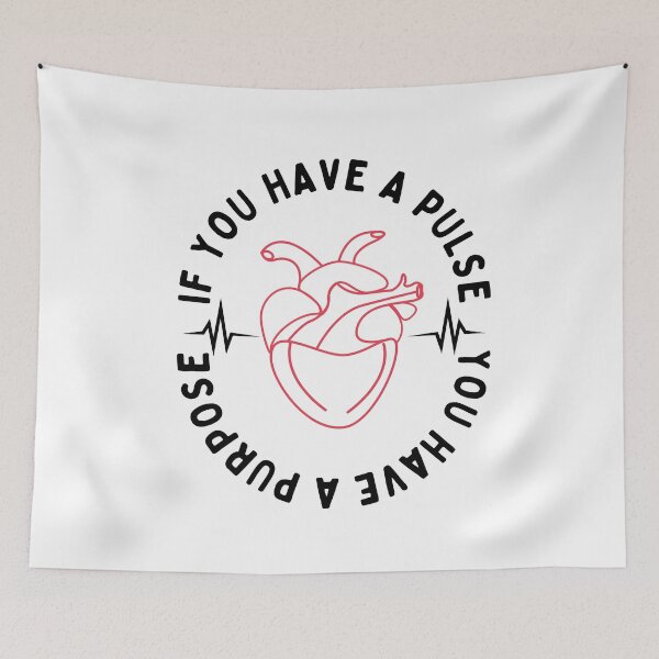 Item preview,  If You Have A Pulse You Have A Purpose designed and sold by Salva-Shop.