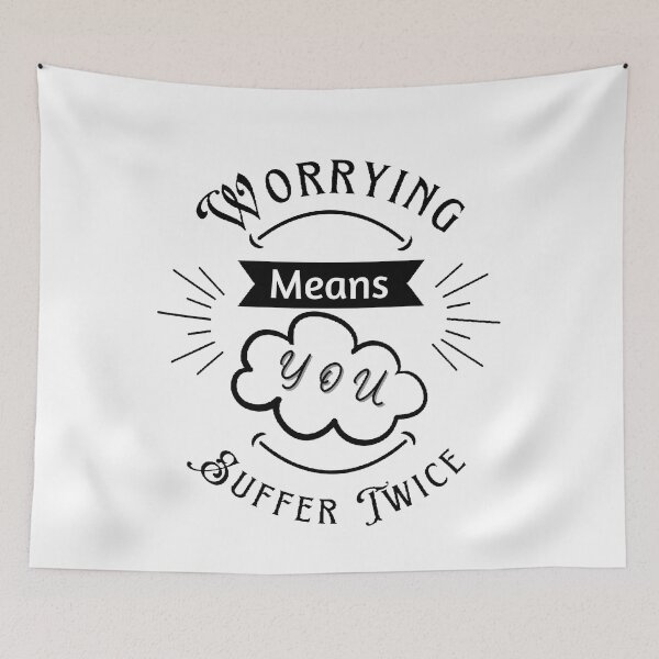 Item preview, Worrying Means You Suffer Twice - Motivational Quotes designed and sold by Designspot2020.