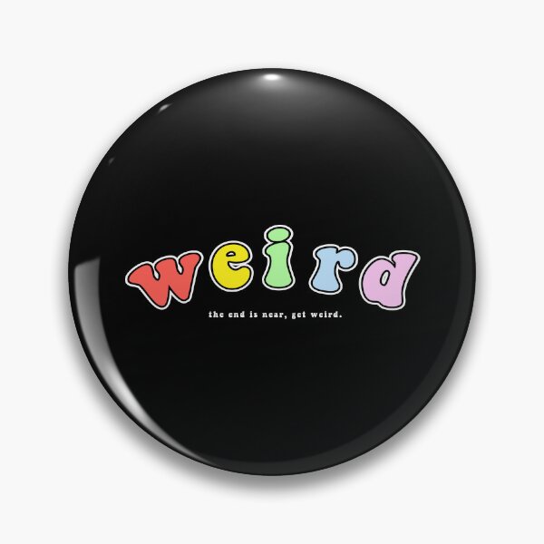 Item preview, Get Weird designed and sold by EdCreates.