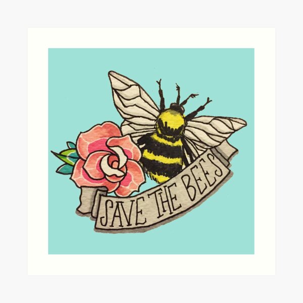 SAVE the Bees! Art Print