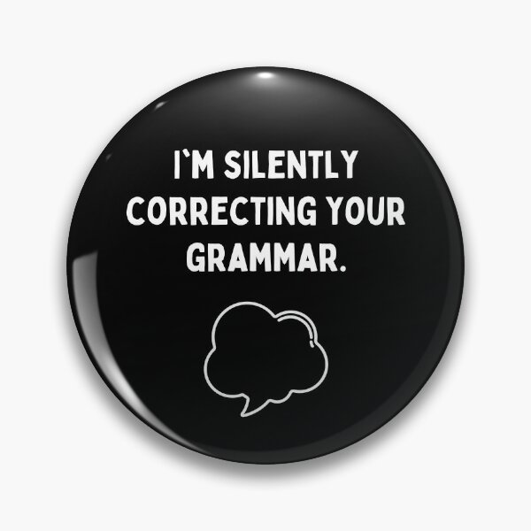 Item preview, I'm Silently Correcting Your Grammar Funny Sarcastic Teacher designed and sold by Trankix.