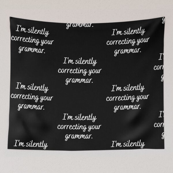 Item preview, I'm Silently Correcting Your Grammar Funny Sarcastic Teacher designed and sold by Trankix.