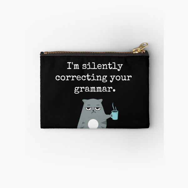 Item preview, I'm Silently Correcting Your Grammar Funny Sarcastic Teacher designed and sold by Trankix.