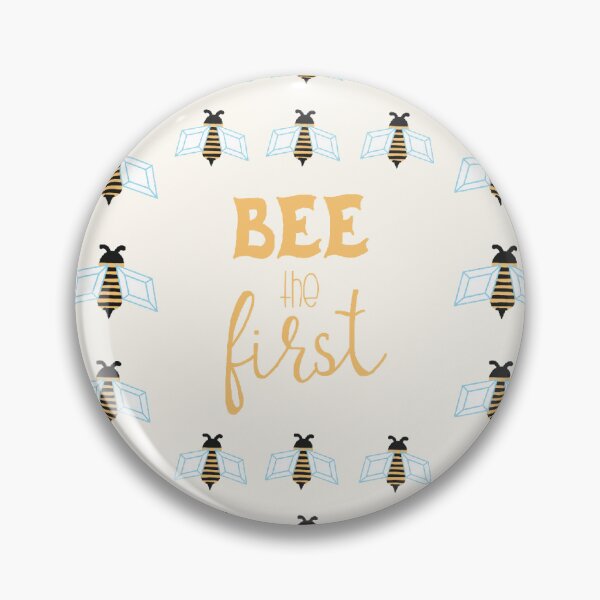 Item preview, Bee The First 2 designed and sold by MeganK22.