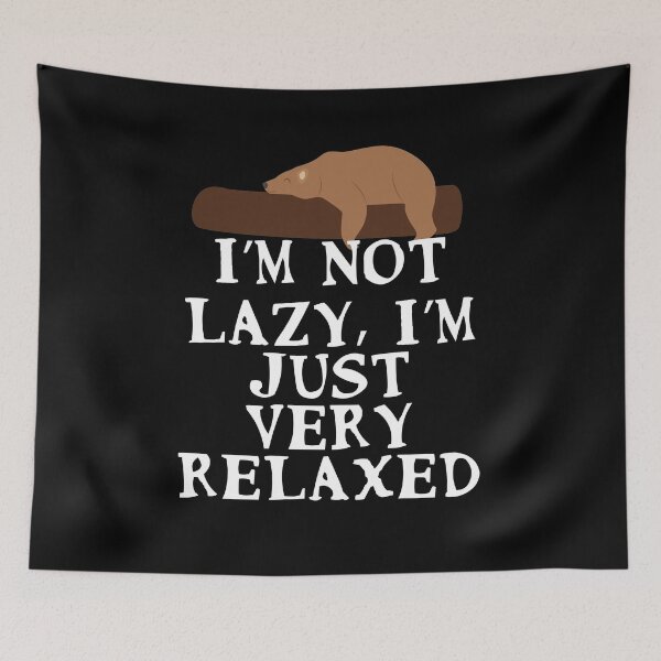 Item preview, I’m not lazy, I’m just very relaxed designed and sold by Gevover.