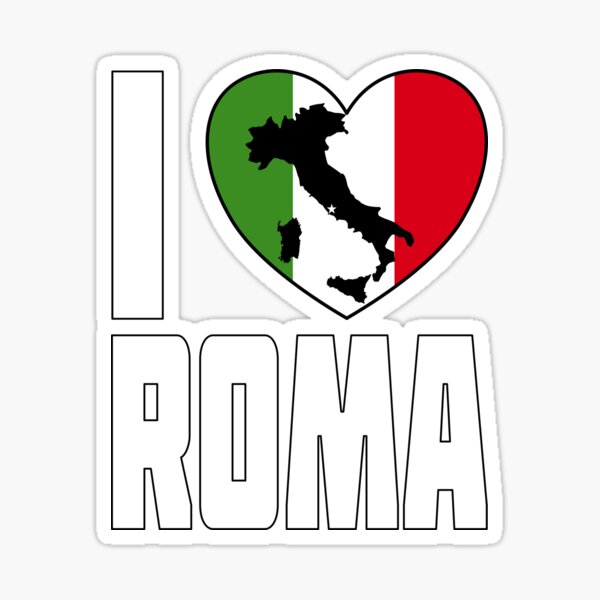 Roma, Roma, Roma, Italia, Italia amo Roma' Adesivo