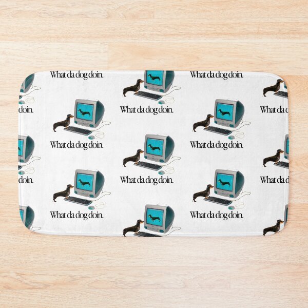 Item preview, What da dog doin. designed and sold by Bazzzz.