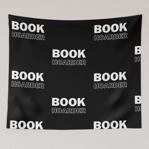 Item preview, Book Hoarder Funny Book Lover Bookworm Abibliophobia Quote designed and sold by Trankix.